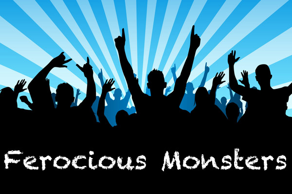 Ferocious Monsters