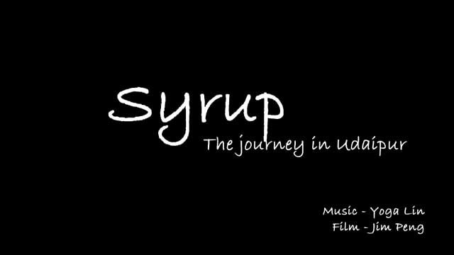 Syrup - The Journey In Udaipur