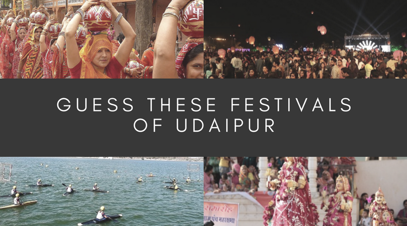 Guess these festivals in Udaipur