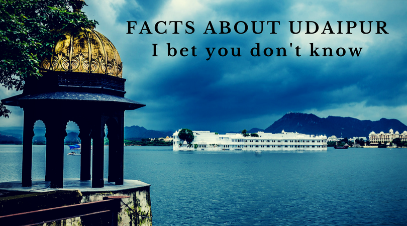 I bet you didn’t know these things about Udaipur