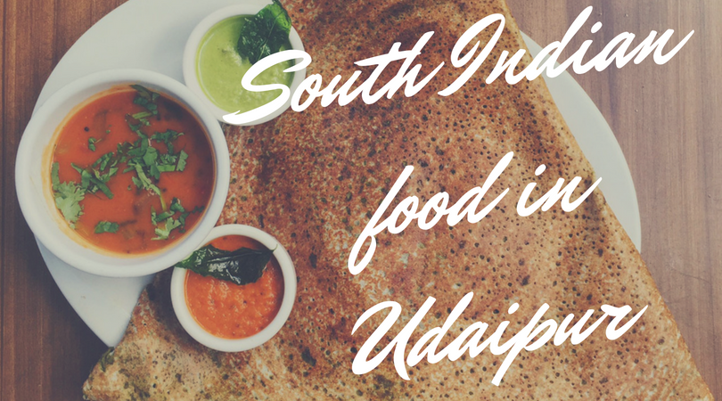 Places to have the best South Indian food in Udaipur